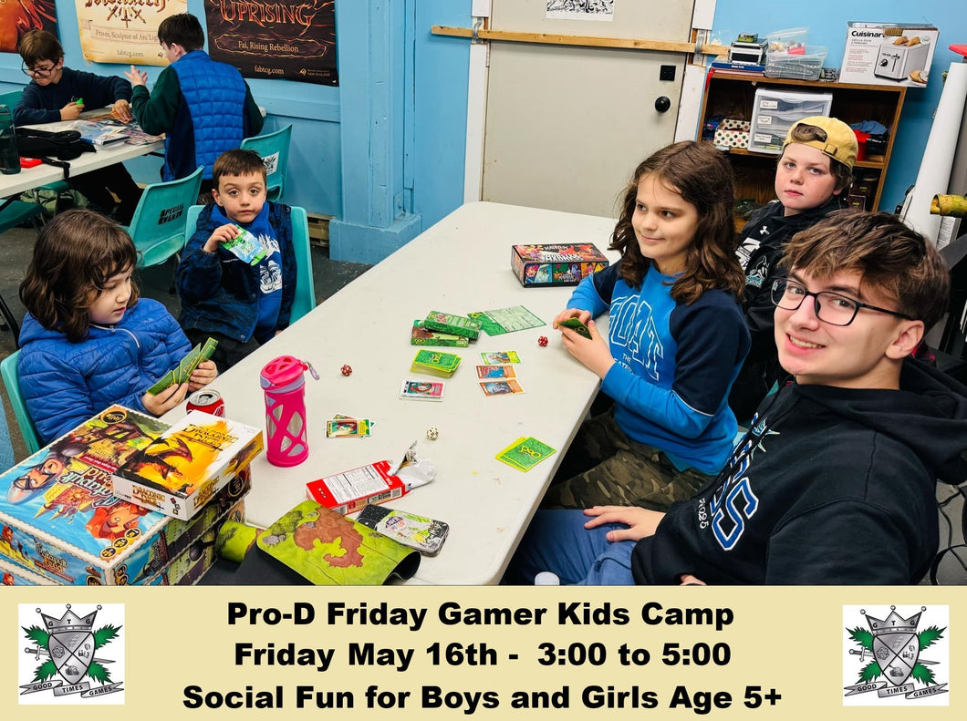 Pro -D Friday Gamer Camp 3:00 to 5:00