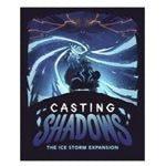 Casting Shadows: Ice Storm Expansion