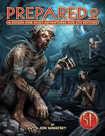 PREPARED 2: TOMBS AND DOOMS 5E