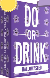 DO OR DRINK HALLOWASTED