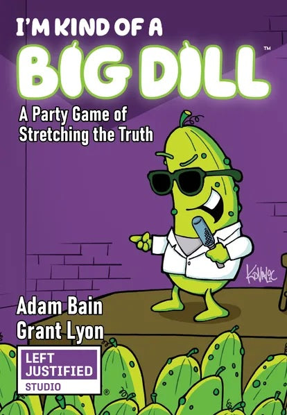 I'M KIND OF A BIG DILL