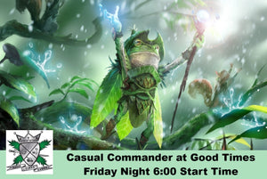 Magic the Gathering - Friday Night Casual Commander