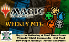 Load image into Gallery viewer, Trading Card Gaming - This Week at Good Times
