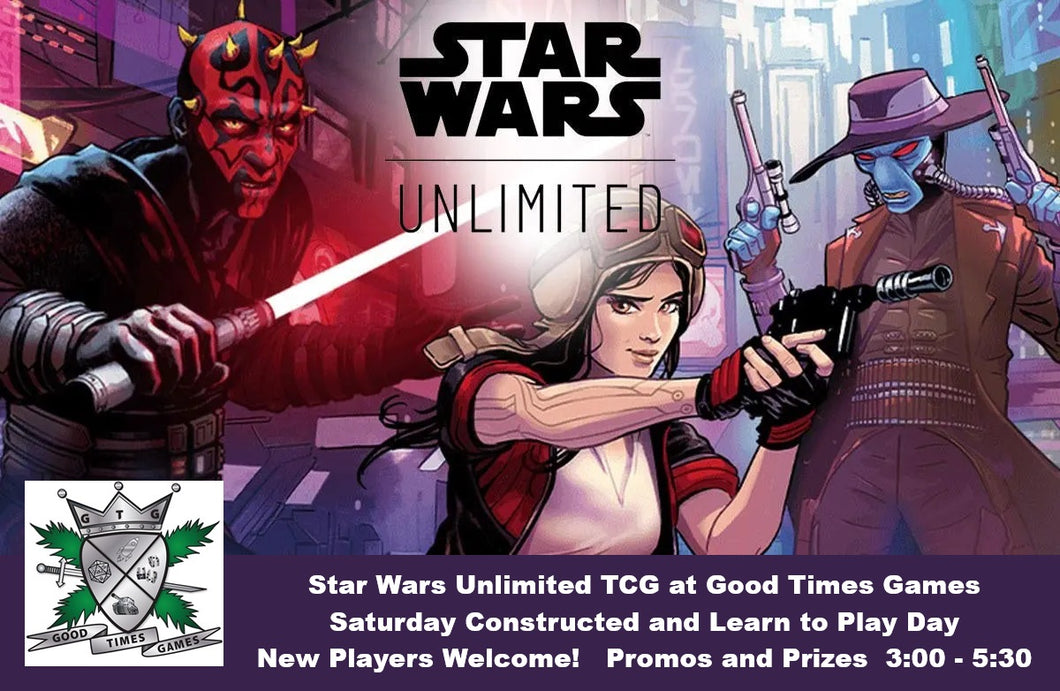 Star Wars Unlimited - Saturday Constructed and Learn to Play 1:00 - 4:00