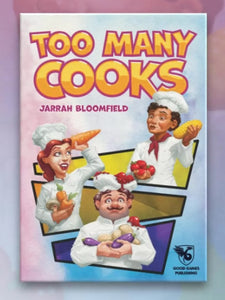 Too Many Cooks
